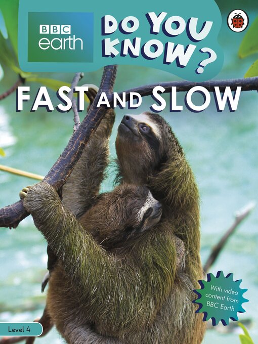 Title details for Do You Know? Level 4 – BBC Earth Fast and Slow by Ladybird - Available